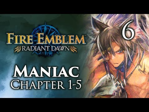 Part 6: Let's Play Fire Emblem Radiant Dawn, Maniac Mode, Chapter 1-5 - "Desert of Good Units"