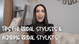 Tips For Being A Bridal Consultant (Stylist) & Aspiring Bridal Consultant (Stylist)