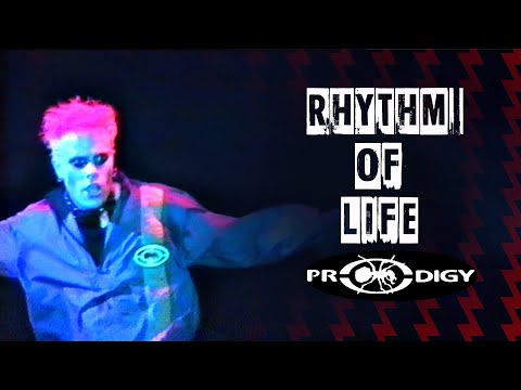 The Prodigy - Rhythm of life