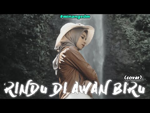 UA x Novela Lativa - RINDU DI AWAN BIRU (COVER) Minang EDM