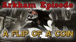 "Batman: Arkham Knight" Walkthrough (Hard), A Flip of a Coin [Arkham Episode DLC]