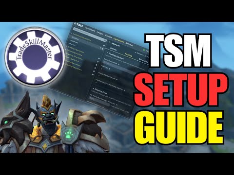 TSM Setup GUIDE!: Get RICH the EASY Way! - World of Warcraft