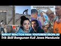 Insinyur Proyek Di Eropa Malu Trik Kuli Indo Viral Setelah Vidio Nya Di Reaction Para Bule
