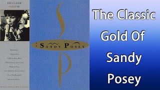 Sandy Posey - The Classic Gold Of Sandy Posey (Full Album)