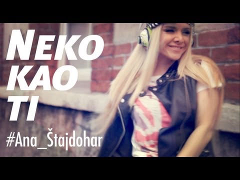 Ana Stajdohar - NEKO KAO TI, official video, 2013.