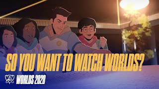 So you want to watch Worlds? | Worlds 2020 - League of Legends