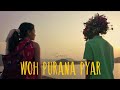 Woh purana pyar - Suzonn (Official Music Video)