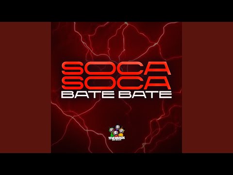 Soca Soca, Bate Bate