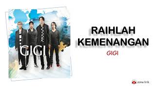 Download lagu RAIHLAH KEMENANGAN - GIGI (  LIRIK ) mp3 Download lagu RAIHLAH KEMENANGAN - GIGI (  LIRIK ) mp3