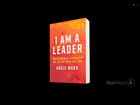 I Am a Leader: When Women Discover the Joy of Their Calling