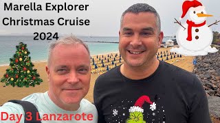 Day 3 (Lanzarote) Marella Explorer Christmas Cruise