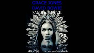 Grace Jones Vs David Bowie DJ Q Fame is the devil in my life