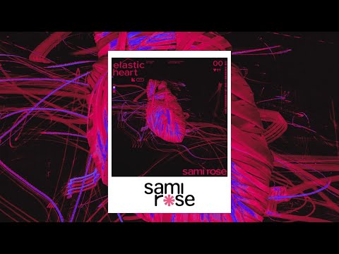 sami rose - elastic heart (Lyric Video)/ hati elastis (Video Lirik)