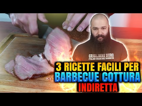 , title : '3 Ricette Facili per Barbecue Cottura Indiretta | Ricette cottura indiretta'