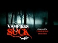 VAMPIRES SUCK "suite" composed by CHRISTOPHER LENNERTZ