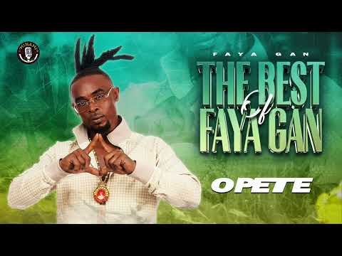 Faya Gan - OPETE