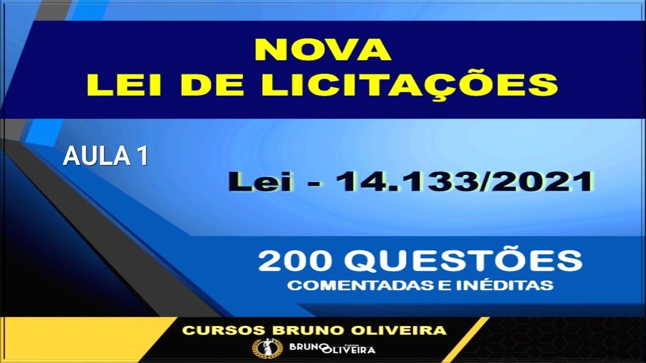 NOVA LEI DE LICITAÇÕES | Lei 14.133/2021 | Curso de 200 questões | Aula 1