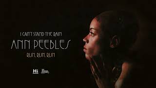 Ann Peebles - Run, Run, Run (Official Audio)
