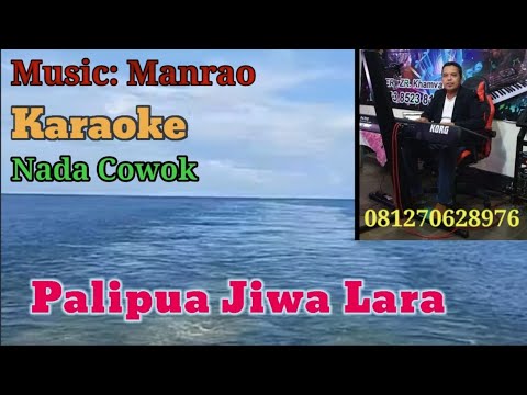 Palipua Jiwa Lara#Karaoke Nada Cowok