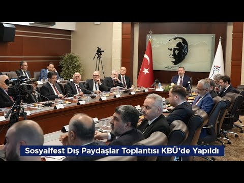 Sosyalfest Dış Paydaşlar Toplantısı KBÜ’de Yapıldı
