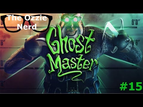 Let's Play Ghost Master (Part 15)