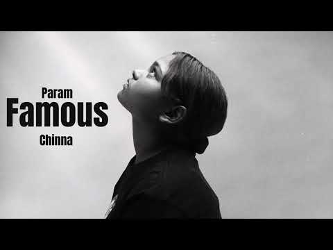 Famous(Official Video) Param , Chinna  | New Song | Instagram Viral Song