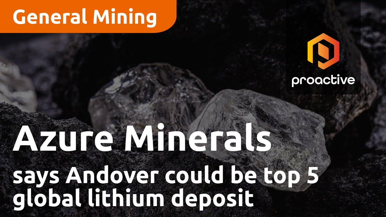 Azure Minerals says Andover could be top 5 global lithium deposit