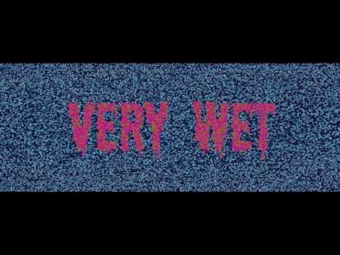 VERY WET  | PANDEMIC1.2