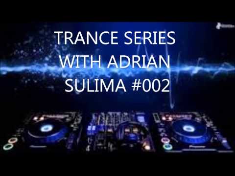 TRANCE SERIES WITH ADRIAN SULIMA #002