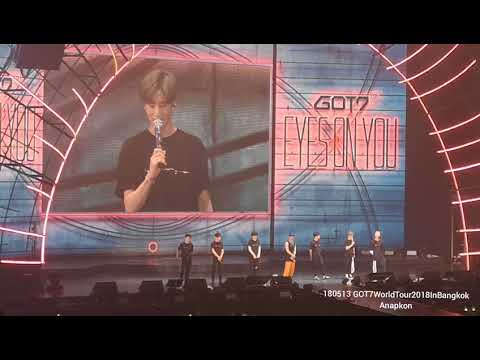 180513 GOT7WorldTour2018EyesOnYouinBkk :Ending ment