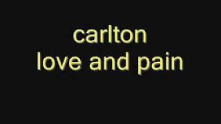 Carlton-love and pain.wmv