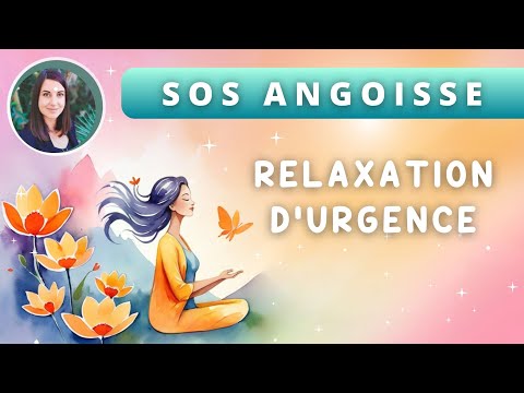 Emergency relaxation to soothe emotions: Anxiety attack - Panic attack
