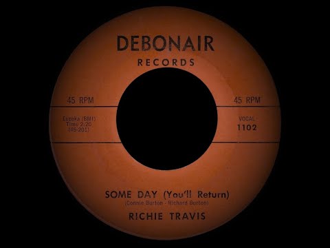 Richie Travis - Some Day (You'll Return) (1962)