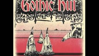 Gothic Hut - Go to Sleep