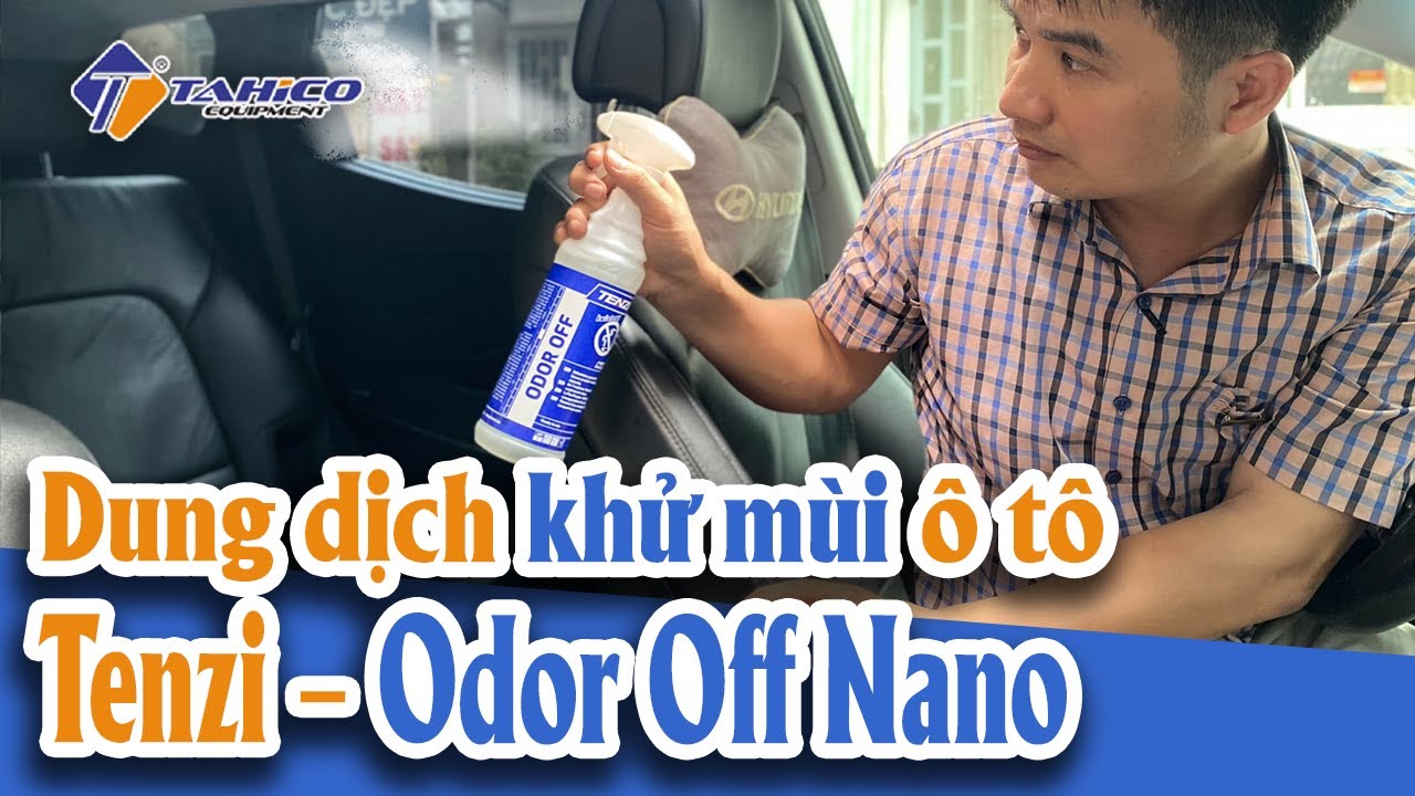 Dung dịch khử mùi trong xe ô tô Tenzi - Odor Off Nano 17