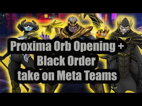 Proxima Orb Opening & The Black Order take on META Teams!