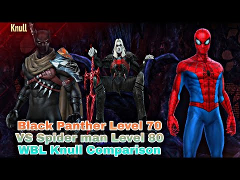 Black Panther Level 70 VS Spider man Level 80 WBL Knull Comparison - Marvel Future Fight