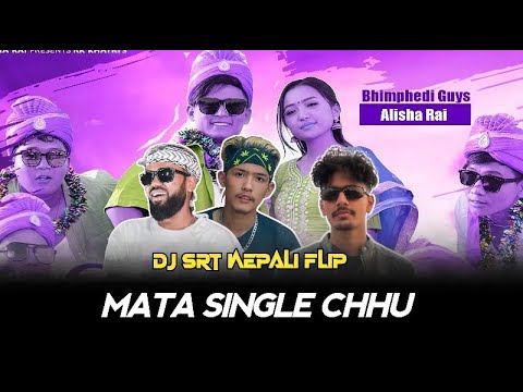 MATA SINGLE CHHU Ft .  Bibash JK X NAWAZ ANSARI X PAKKU PADDA || DjSRT Nepali Flip