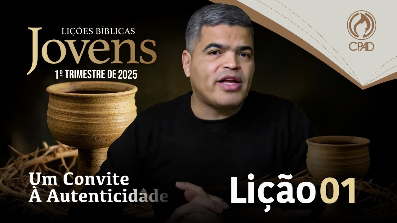 EBD JOVENS 1º TRIMESTRE 2025 - LIÇÃO 01