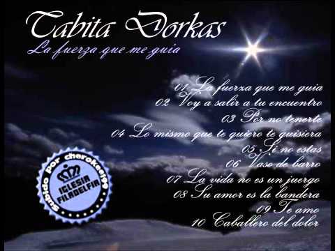 4.Tabita Dorkas - Lo mismo que te quiero te quisiera