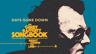 Days Gone Down (Still Got The Light In Your Eyes) - Right Down The Line: The Gerry Rafferty Songbook