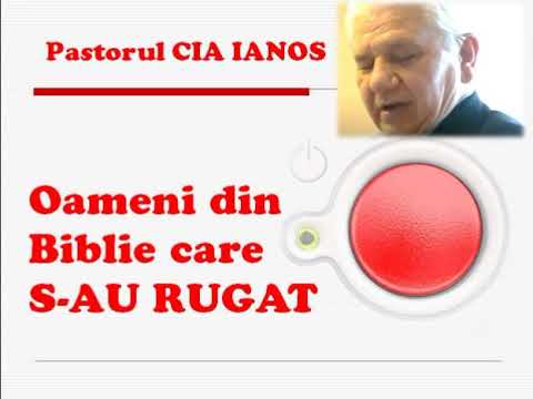 🔊 Cia (Ianoș Artemie) - Oameni din Biblie care s-au rugat