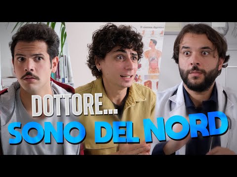 Dottore, SONO DEL NORD