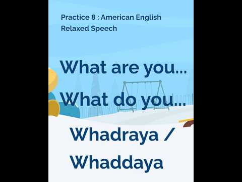 Relaxed American English | What Are You / Whadraya, What Do You / Whaddaya