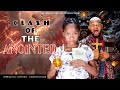 CLASH OF THE ANOINTED Latestmovies 2025 Chimamanda Ruthkadiri247 2025