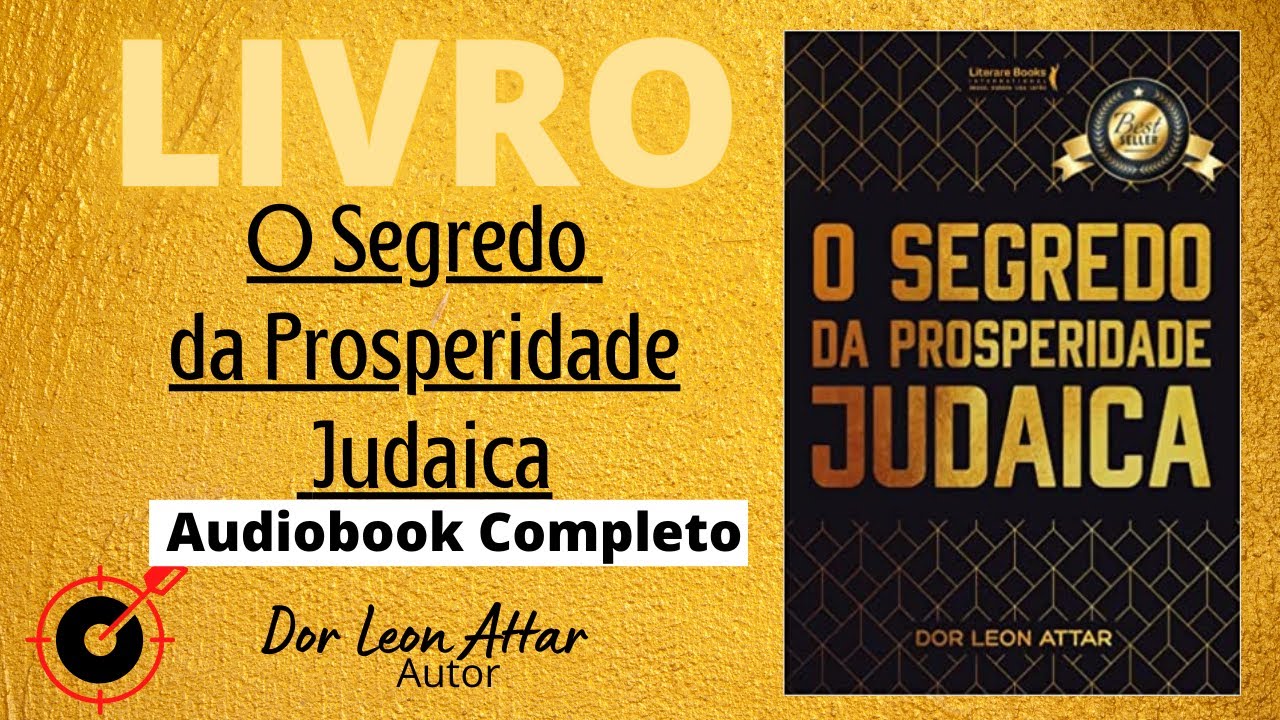 O Segredo da Prosperidade Judaica AUDIOBOOK -  Rabino Dor Leon Attar