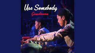 Download lagu Use Somebody mp3