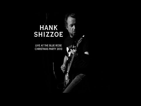 Hank Shizzoe - Shape I'm In (Live)