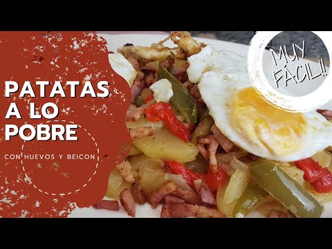 PATATAS A LO POBRE CON HUEVOS Y BEICON/UNA RECETA QUE TIENES QUE PROBAR!
