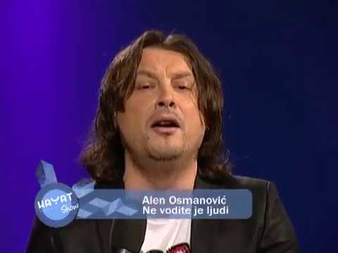 ALEN OSMANOVIC - Ne vodite je ljudi [Hayat Numera]
